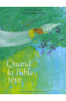 Quand la bible reve