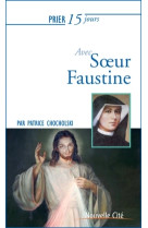 Prier 15 jours avec soeur faustine