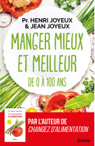 Manger mieux et meilleur de 0 à 100 ans