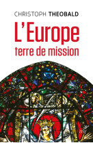 L'europe, terre de mission