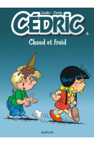 Cédric - tome 6 - chaud et froid