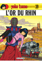 Yoko tsuno - tome 19 - l'or du rhin