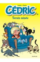 Cédric - tome 12 - terrain minets