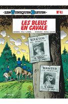 Les tuniques bleues - tome 41 - les bleus en cavale