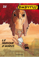 Papyrus - tome 26 - le masque d'horus