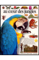 Au coeur des jungles