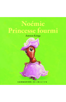 Noémie princesse fourmi