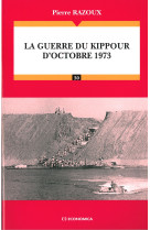 Guerre du kippour d'octobre 1973 (la)