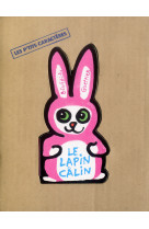 Le lapin calin