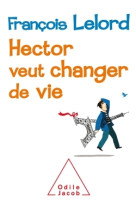 Hector veut changer de vie