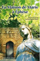 La maison de marie à ephèse (+ dvd du reportage)