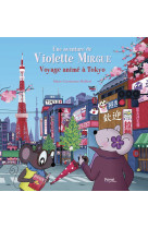 Aventure de violette mirgue t11 voyage animé à tokyo