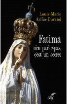 Fatima, n'en parlez pas, c'est un secret