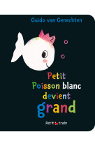 Petit poisson devient grand