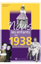 Nous, les enfants de 1938