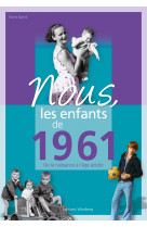 Nous, les enfants de 1961