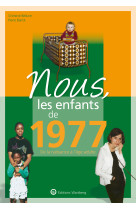 Nous, les enfants de 1977