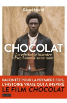 Chocolat, la véritable histoire d'un homme sans nom