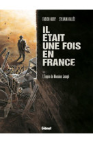 Il était une fois en france - tome 01