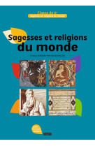 Sagesses et religions du monde- cahiers de travaux pratiques - 6e