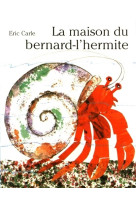 Maison du bernard-l'hermite (la)