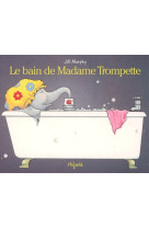 Bain de madame trompette