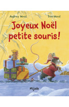 Joyeux noel petite souris !