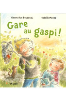 Gare au gaspi