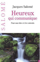 Heureux qui communique