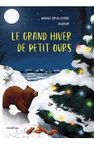 Le grand hiver de petit ours