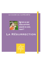 Et qui donc est dieu - module 3 - animateur - la resurrection