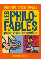 Les philo-fables pour vivre ensemble