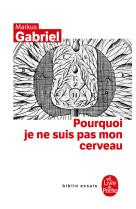 Pourquoi je ne suis pas mon cerveau