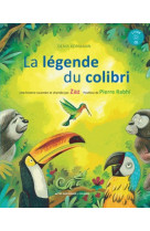 La legende du colibri + cd