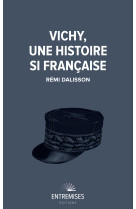 Vichy, une histoire si française