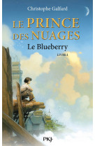 Le prince des nuages - tome 1 le blueberry