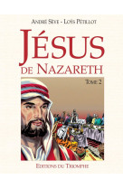 Jésus de nazareth tome 2