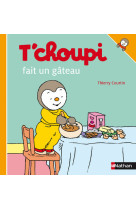 T'choupi fait un gâteau