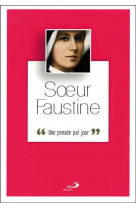 Soeur faustine une pensee par jour