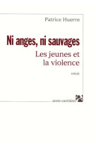 Ni anges, ni sauvages