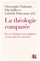 La théologie comparée vers un dialogue interreligieux et interculturel renouvelé