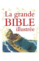 La grande bible illustrée +cd