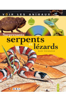 Surprenants serpents et lezards