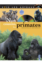 Nos cousins, les primates