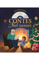 Les plus beaux contes de noel racontes (+cd) ne