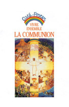 Vivre ensemble communion + poster