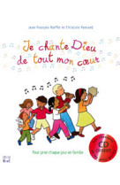 Je chante dieu de tout mon c ur + cd