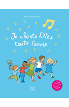 Je chante dieu de toute l'annee (+cd)