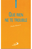 Que rien ne te trouble