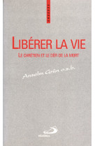 Liberer la vie